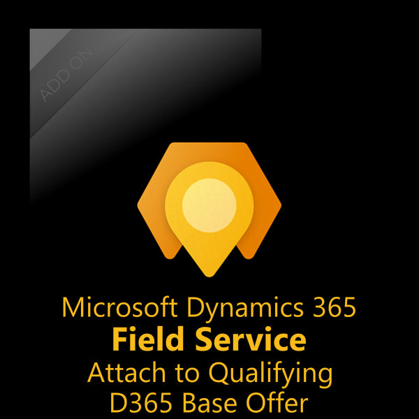 (NCE) Dynamics 365 Field Service Attach to Qualifying Dynamics 365 Base Offer | Dynamics 365 | Microsoft